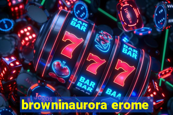 browninaurora erome